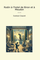 Rodin à l'hotel de Biron et à Meudon