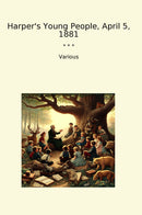 Harper's Young People, April 5, 1881