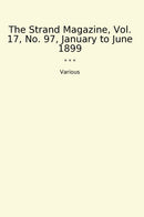 The Strand Magazine, Vol. 17, No. 97, January to June 1899