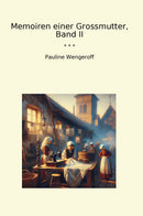 Memoiren einer Grossmutter, Band II