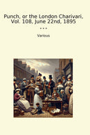 Punch, or the London Charivari, Vol. 108, June 22nd, 1895