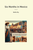 Six Months in Mexico