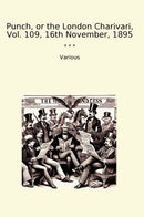 Punch, or the London Charivari, Vol. 109, 16th November, 1895