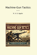 Machine-Gun Tactics