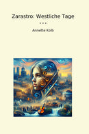 Zarastro: Westliche Tage