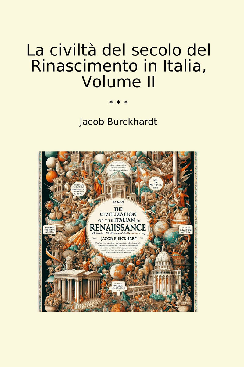 La civiltà del secolo del Rinascimento in Italia, Volume II
