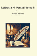 Lettres à M. Panizzi, tome II