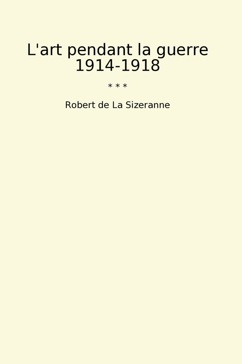 L'art pendant la guerre 1914-1918