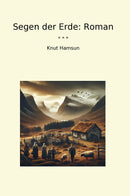 Segen der Erde: Roman