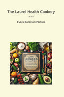 The Laurel Health Cookery