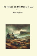 The House on the Moor, v. 2/3