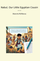 Nabul, Our Little Egyptian Cousin