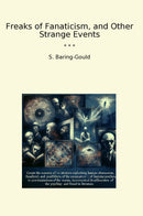Freaks of Fanaticism, and Other Strange Events