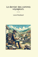 Le dernier des commis voyageurs.