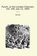 Punch, or the London Charivari, Vol. 109, July 13, 1895