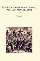 Punch, or the London Charivari, Vol. 108, May 25, 1895