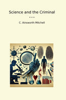 Science and the Criminal