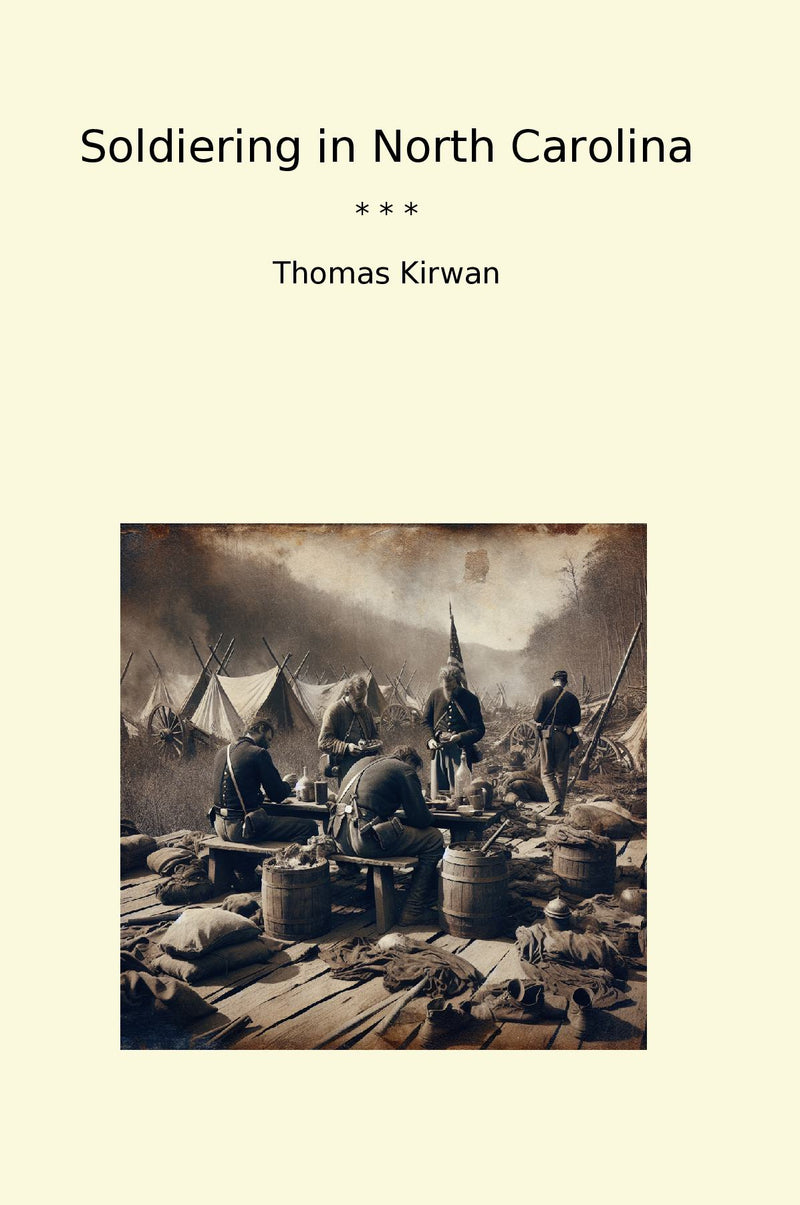 Soldiering in North Carolina