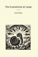 The Evolutionist at Large