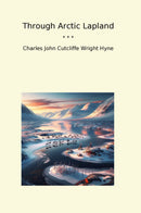 Through Arctic Lapland