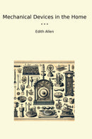 Mechanical Devices in the Home