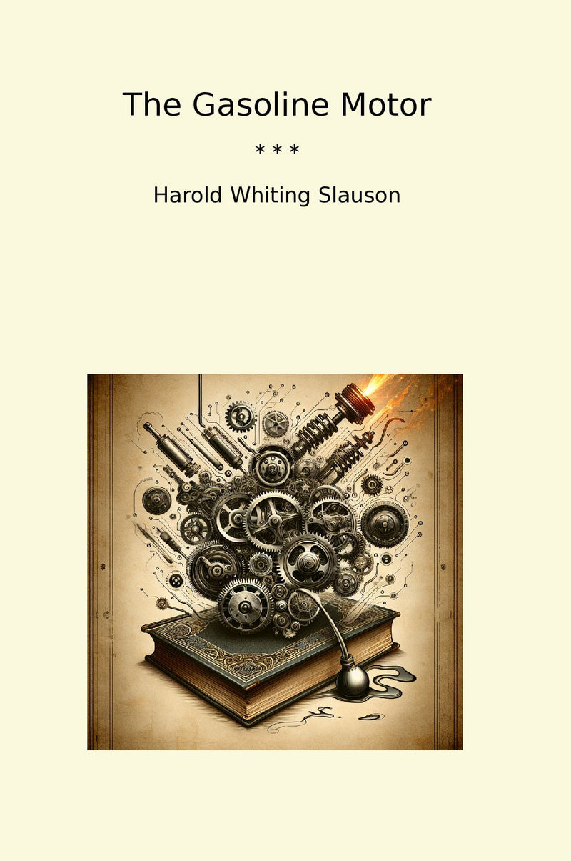 The Gasoline Motor