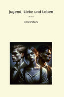 Jugend, Liebe und Leben