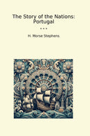 The Story of the Nations: Portugal