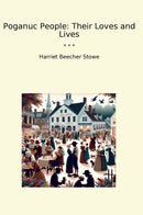 Poganuc People: Their Loves and Lives