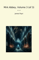 Mirk Abbey, Volume 3 (of 3)