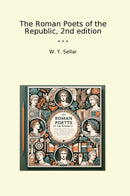 The Roman Poets of the Republic, 2nd edition