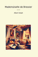 Mademoiselle de Bressier