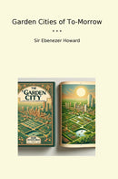 Garden Cities of To-Morrow