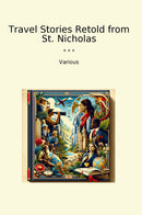 Travel Stories Retold from St. Nicholas