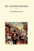 Zut, and Other Parisians