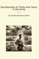 Recollections of Thirty-nine Years in the Army
