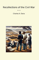 Recollections of the Civil War
