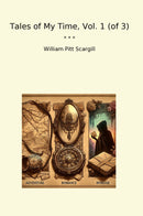 Tales of My Time, Vol. 1 (of 3)