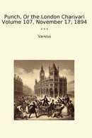 Punch, Or the London Charivari Volume 107, November 17, 1894