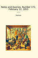 Notes and Queries, Number 172, February 12, 1853