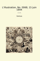 L'Illustration, No. 0068, 15 Juin 1844