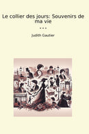 Le collier des jours: Souvenirs de ma vie