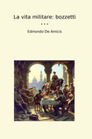La vita militare: bozzetti