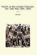 Punch, or the London Charivari, Vol. 108, May 18th, 1895