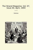 The Strand Magazine, Vol. 07, Issue 40, April, 1894