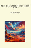 Reise eines Erdbewohners in den Mars