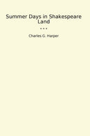 Summer Days in Shakespeare Land