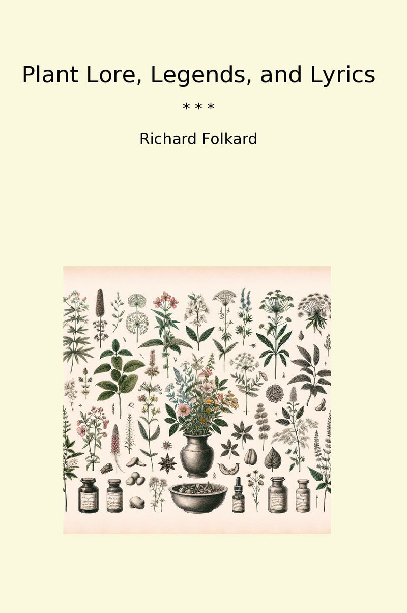 Plant Lore, Legends, and Lyrics