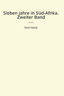 Sieben Jahre in Süd-Afrika. Zweiter Band