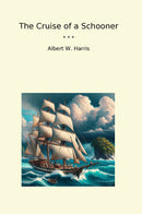The Cruise of a Schooner